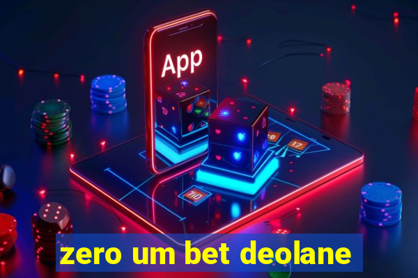 zero um bet deolane